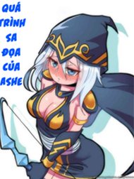 Quá Trình Sa Đọa Của Ashe (League of Legend) Hentai