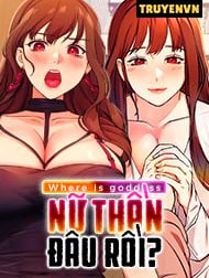 Where Is Goddess - Nữ Thần Đâu Rồi? Hentai