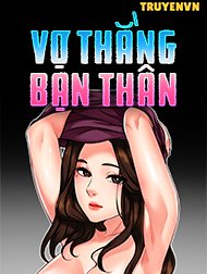 Vợ Thằng Bạn Thân Hentai