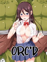 ORC'D Hentai