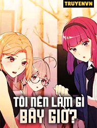 Tôi Nên Làm Gì Bây Giờ? Hentai