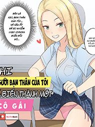 Khi Người Bạn Biến Thái Của Tôi Trở Thành Con Gái Hentai