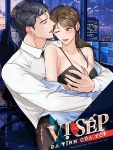 [18+] Vị Sếp Đa Tình Của Tôi Hentai