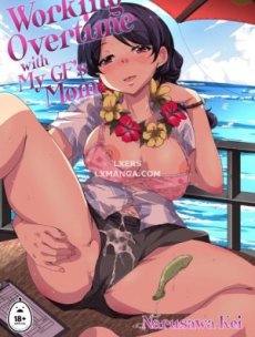 Làm Thêm Giờ Với Mẹ Của Bạn Gái Hentai