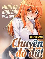 Muốn Thoát Khỏi Đây Phải Làm Chuyện Đó Đã! Hentai