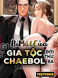 Bí Mật Của Gia Tộc Chaebol Đời Thứ Ba Hentai