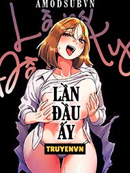 Lần Đầu Ấy Hentai