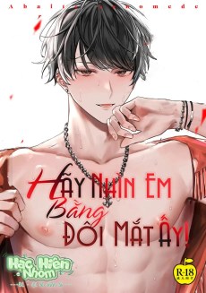 Hãy nhìn em bằng đôi mắt ấy Hentai