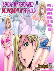 Before My Reformed Delinquent Wife Falls Hentai