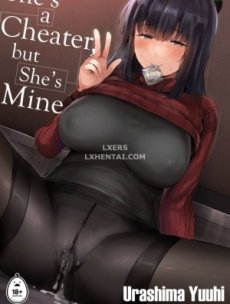 Cô Ấy Là Người Lừa Dối Nhưng Cô Ấy Là Của Tôi Hentai