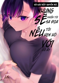 Cô gái quyến rũ nhưng sẽ làm tôi sa đọa nếu hẹn hò với cô ấy. Hentai