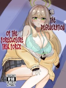 Degeneration of the Foreclosure Task Force Hentai