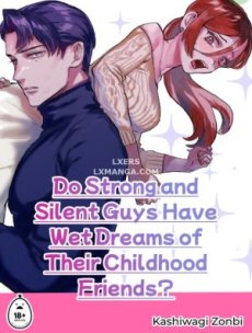 Do Strong and Silent Guys Have Wet Dreams of Their Childhood Friends Hentai