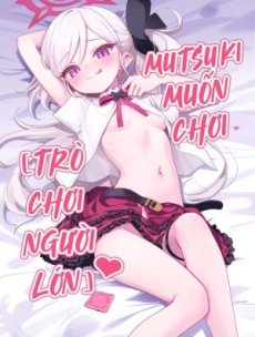 Mutsuki wa Otona no Asobi ga Shitai Hentai