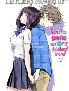 The Affinity Between Us ~Sweet and Sticky Sex With My Childhood Friend Hentai